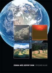 Ryszard Kulik - Ziemia mój jedyny dom
